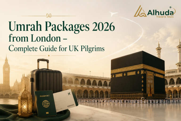 Umrah Packages 2026 from London – Complete Guide for UK Pilgrims