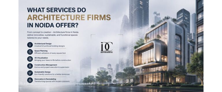 What Services Do Architecture Firms in Noida Offer?