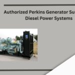 Authorized Perkins Generator Suppliers & Diesel Power Systems