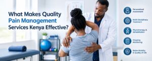Quality Pain Management Services Kenya