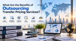 Benefits of Outsourcing Transfer Pricing Services