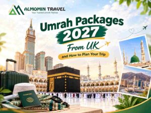 Al Momin Travel Umrah Packages 2027 from UK featuring the Kaaba in Makkah, the Prophet’s Mosque in Madinah, and travel essentials.