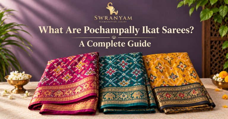 Pochampally Ikat Sarees_ A Complete Guide