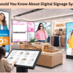 What Should You Know About Digital Signage Systems?